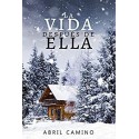 La vida después de ella   Abril Camino