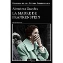 La madre de Frankenstein (Episodios de una guerra interminable)  Almudena Grandes