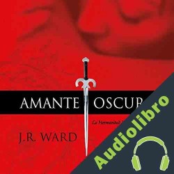 Audiolibro Amante Oscuro J. R. Ward