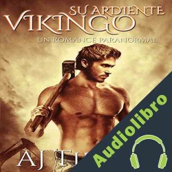 Audiolibro Su Ardiente Vikingo: Un Paranormal Romance AJ Tipton