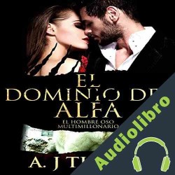 Audiolibro El Dominio del Alfa AJ Tipton