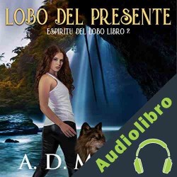 Audiolibro Lobo del Presente A.D. McLain