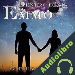 Audiolibro Dentro de mi: Emmo Jaime Blanch Queral