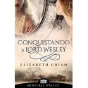 Conquistando a lord Wesley (Minstrel Valley 9)  Elizabeth Urian