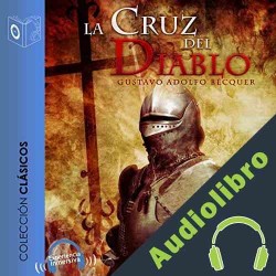 Audiolibro La Cruz del Diablo Gustavo Adolfo Bécquer
