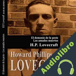 Audiolibro 'El demonio de la Peste' y 'Los amados muertos' H. P. Lovecraft