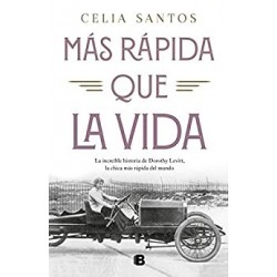 Más rápida que la vida   Celia Santos