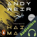 Audiolibro Proyecto Hail Mary Andy Weir