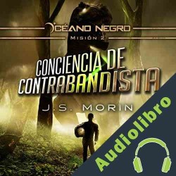 Audiolibro Conciencia De Contrabandista J.S. Morin