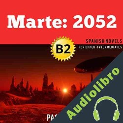 Audiolibro Marte: 2052 Paco Ardit