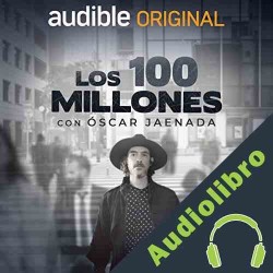 Audiolibro Los 100 Millones Dany Saadia