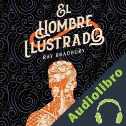 Audiolibro El hombre ilustrado Ray Bradbury