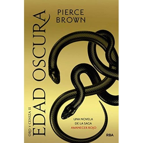 Edad oscura (Oro y ceniza nº 2)   Pierce Brown