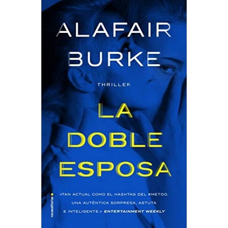 La doble esposa   Alafair Burke