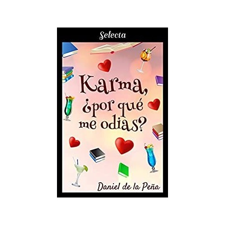 Karma, ¿por qué me odias?   Daniel De la Peña