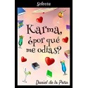 Karma, ¿por qué me odias?   Daniel De la Peña