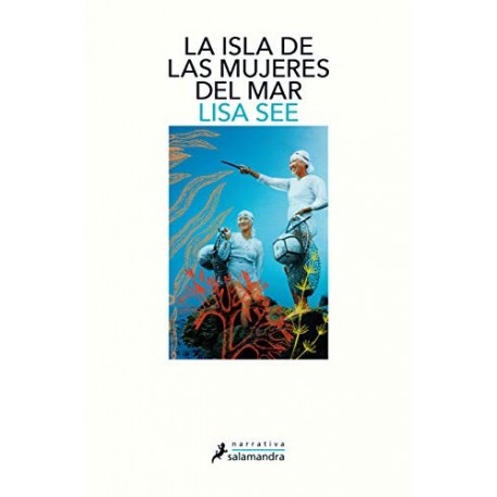 La isla de las mujeres del mar  Lisa See