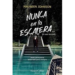 Nunca en la escalera...    Maureen Johnson