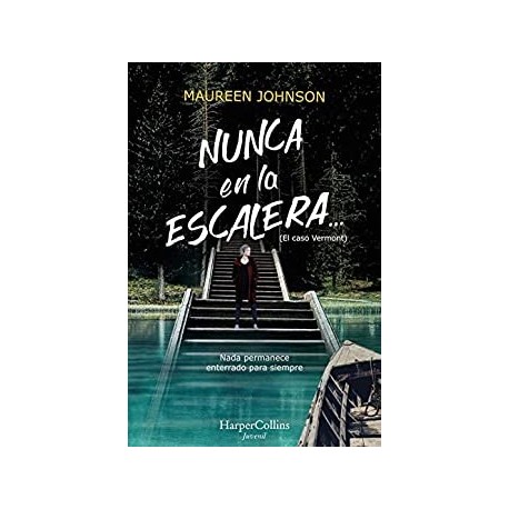 Nunca en la escalera...    Maureen Johnson