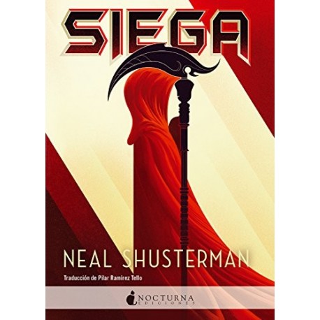 Siega (El arco de la Guadaña nº 1) Neal Shusterman Siega (El arco de la Guadaña nº 1) Neal Shusterman