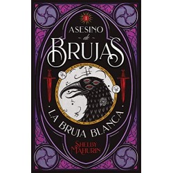 Asesino de brujas: La bruja blanca Shelby Mahurin