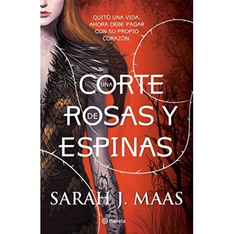 Una corte de rosas y espinas Sarah J. Maas