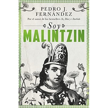 Soy Malintzin Pedro J. Fernández