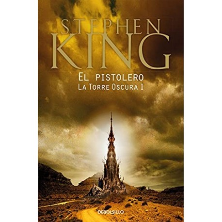 El pistolero (La Torre Oscura 1) Stephen King El pistolero (La Torre Oscura 1) Stephen King
