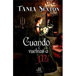 Cuando vuelvas a mí  Tania Sexton