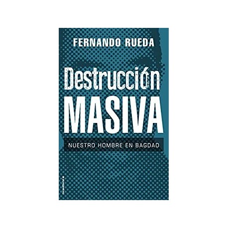 Destrucción masiva   Fernando Rueda