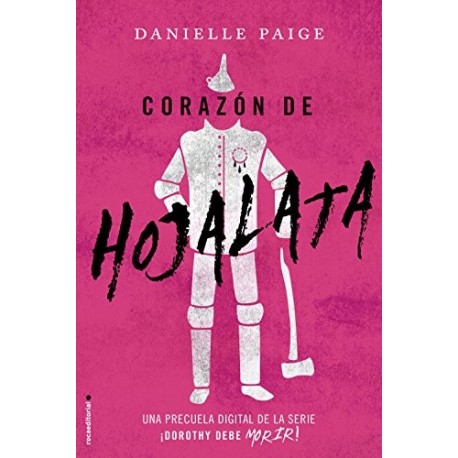 Corazón de hojalata  Danielle Paige