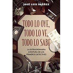 Todo lo oye, todo lo ve, todo lo sabe  José Luis Ibáñez