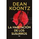 La habitación de los susurros   Dean Koontz