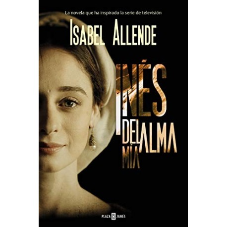 Inés del alma mía Isabel Allende