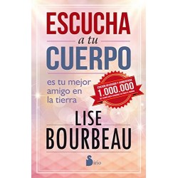 ESCUCHA A TU CUERPO LISE BOURBEAU