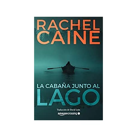 La cabaña junto al lago  Rachel Caine