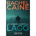 La cabaña junto al lago  Rachel Caine