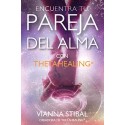 Encuentra Tu Pareja del Alma con ThetaHealing   Vianna Stibal