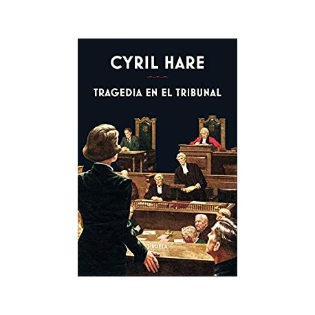 Tragedia en el tribunal   Cyril Hare