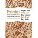 Proscritas. Cinco escritoras que cambiaron el mundo   Lyndall Gordon