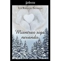 Mientras siga nevando  Iris Romero Bermejo