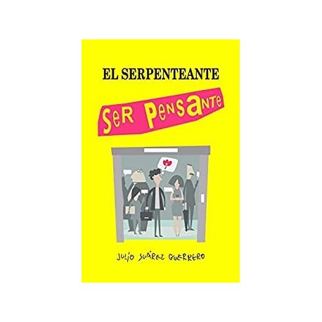 El serpenteante ser pensante  Julio Suárez Guerrero