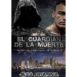 El guardián de la muerte    Jess Dharma