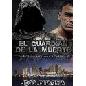 El guardián de la muerte    Jess Dharma