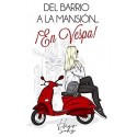 Del barrio a la mansión...¡En Vespa!  Hugo Sanz