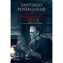 La noche en que Frankenstein leyó el Quijote: La vida secreta de los libros Santiago Posteguillo