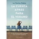 La cuenta atrás para el verano: La vida son recuerdos y los míos tienen nombres de persona La Vecina Rubia
