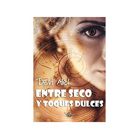 Entre seco y toques dulces   Devi Alel