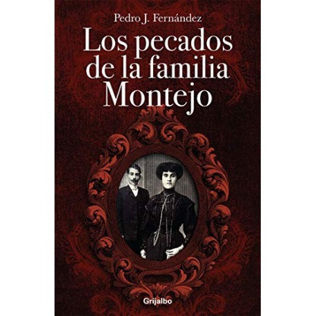 Los pecados de la familia Montejo Pedro Fernández Noreña