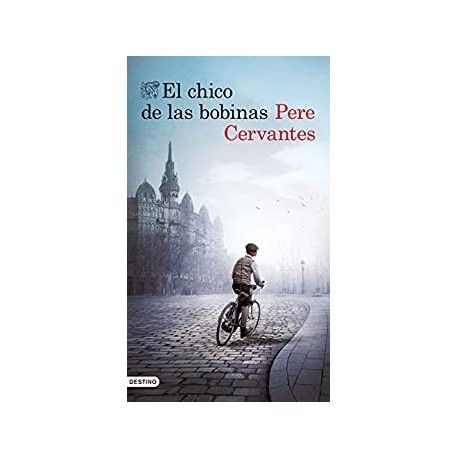 El chico de las bobinas   Pere Cervantes